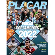 Revista Placar Fevereiro Ed 1496 Campeões 2022