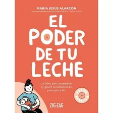 Libro El Poder De Tu Leche - María Jesús Alarcón