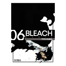 Ivrea Arg - Bleach Remix #6 ( De 26) - 600 Pag - Nuevo !!