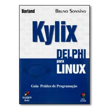 Kylix Delphi Para Linux: Guia Prático De Programação