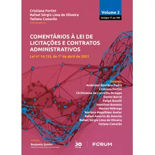 Comentários À Lei De Licitações E Contratos Administrativos - Volume 2: Lei N° 14.133, De 1º De Abril De 2021, De Fortini, Cristiana. Editora Fórum Ltda, Capa Mole Em Português, 2022