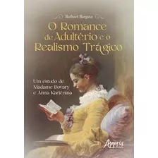 O Romance De Adultério E O Realismo Trágico