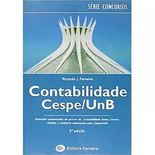 Contabilidade - Provas Comentadas Do Cespe/unb - Ferreira 3 Ed 2007