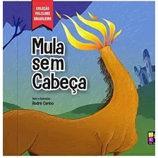 Livro Folclore Brasileiro - Mula Sem Cabeca