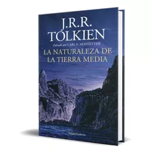 Libro La Naturaleza De La Tierra Media [ Pasta Dura] Tolkien