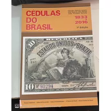 Cédulas Do Brasil 1833 A 2016 **