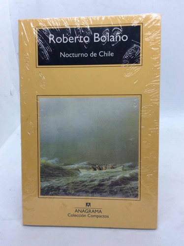 Nocturno De Chile - Roberto Bolaño - Anagrama