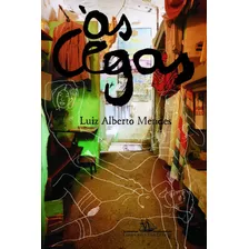 Às Cegas, De Mendes, Luiz Alberto. Editora Schwarcz Sa, Capa Mole Em Português, 2005