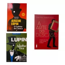 Kit 3 Livros: Arséne Lupin - 2 Volumes - O Ladrão De Casacas - A Agulha Oca - Maurice Leblanc + Livro Extra ( A Arte Do Descaso) 