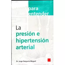 Libro Para Entender La Presion E Hipertension Arterial Lku