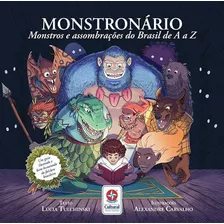 Monstronário - Monstros E Assombrações Do Brasil De A A Z