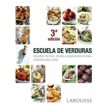 Escuela De Verduras - Ingredientes Y Recetas Con Mas De ...