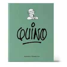 Agenda Perpetua Quino Verde, De Quino., Vol. 1. Editorial Granica, Tapa Dura En Español, 2022