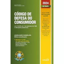 Codigo De Defesa Do Consumidor - 39ª Edição 2024 Edição Atualizada Edipro