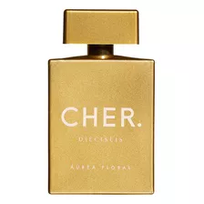 Perfume Mujer Cher Dieciseis Áurea Floral 100 Ml