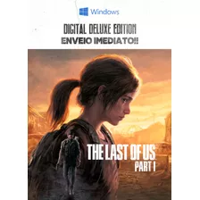 The Last Of Us Part I - Pc Digital