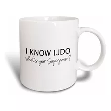 3drose I Know Superpower-for Judo Fan - Taza De Judoka O Se.