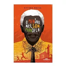 Livro Menino Nelson Mandela, O