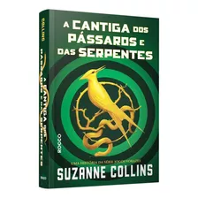 Livro Série Jogos Vorazes A Cantiga Dos Pássaros E Serpentes