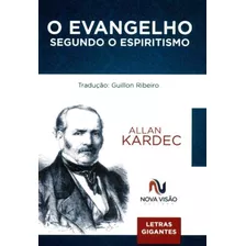 O Evangelho Segundo O Espiritismo - Letras Grandes