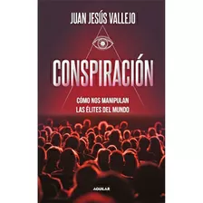 Conspiración - Juan Jesús Vallejo - Libro Original