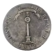 2 Monedas 1 Peso Chile, Santiago 1817 Unión Y Fuerza