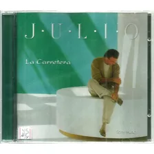 Cd / Julio Iglesias = La Carretera - (import/espanha-lacrado