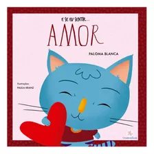 Livro Infantil E Se Eu Sentir Amor