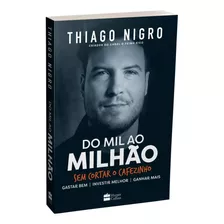 Livro Do Mil Ao Milhão | Thiago Nigro