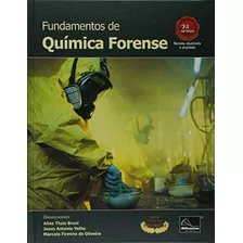 Fundamentos De Quimica Forense - Uma Analise Pratica Da Quim