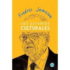 Estudios Culturales,los - Jameson,fredric