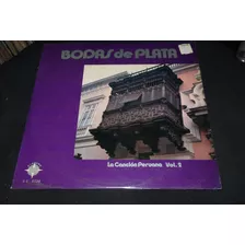 Jch- Bodas De Plata De La Cancion Peruana Vol 2 Lp