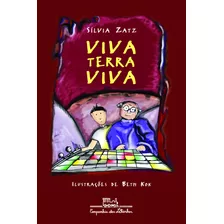 Viva Terra Viva, De Zatz, Sílvia. Editora Schwarcz Sa, Capa Mole Em Português, 2003