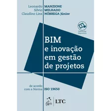 Bim E Inovação Em Gestão De Projetos, De Manzione, Leonardo. Ltc - Livros Técnicos E Científicos Editora Ltda., Capa Mole Em Português, 2021