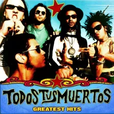 Todos Tus Muertos Greatest Hits Cd Importado 