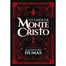 Livro O Conde De Monte Cristo - Tomo 3