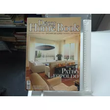 Décor Home Book Imóveis De Luxo Pateo Leopoldo Volume 02 Decoração Paisagismo Design Arquitetura Arte Moda Casa