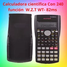 Calculadora Científica De 240 Función W.z.t Wt- 82ms 