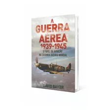 Livro A Guerra Aérea -1939/1945