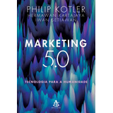 Marketing 5.0: Tecnologia Para A Humanidade, De Kotler, Philip. Editora Gmt Editores Ltda., Capa Mole Em PortuguÃªs, 2021