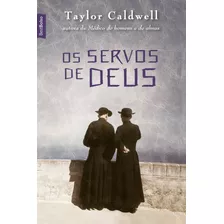 Os Servos De Deus, De Taylor Caldwell. Editora Bestbolso, Capa Mole Em Português, 2019