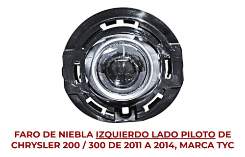 Faro Niebla Chrysler 200 300 2011-12-13-2014-14 Izq Tyc Ore Foto 2