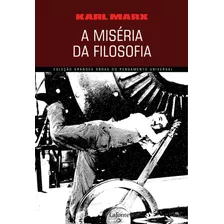 A Miséria Da Filosofia, De Mark/, Karl. Editora Editora Lafonte Ltda,lafonte, Capa Mole Em Português, 2018