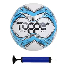 Bola Futebol Futsal Topper Slick Ii + Bomba De Ar