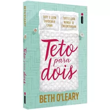 Livro Teto Para Dois Beth O'leary Intrínseca