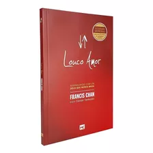 Livro Louco Amor - Francis Chan - Mundo Cristão