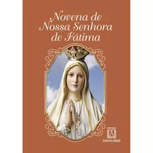 Novena De Nossa Senhora De Fátima, De Siqueira, Daniel. Editora Santuário, Capa Mole, Edição 2 Em Português, 2016