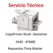 Servicio Técnico Copyprinter Ricoh Jp3000 Gestetner 5430