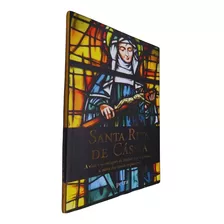 Livro Físico Coleção Santos Da Nossa Vida Santa Rita De Cássia A Vida E Os Milagres Da Mulher Que Se Tornou A Santa Das