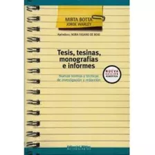 Tesis, Tesinas, Monografías E Informes. Nuevas Normas Y Técn